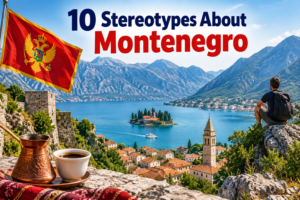 VIDEO/ 10 Stereotypes About #Montenegro